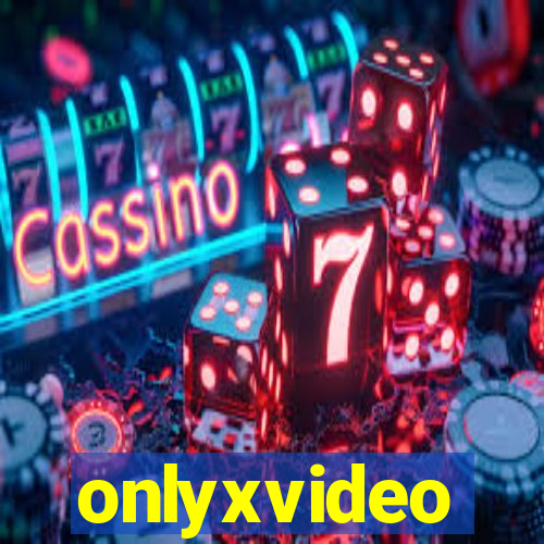 onlyxvideo