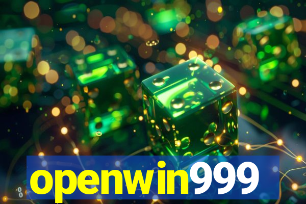 openwin999