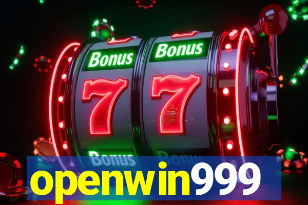 openwin999