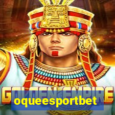 oqueesportbet