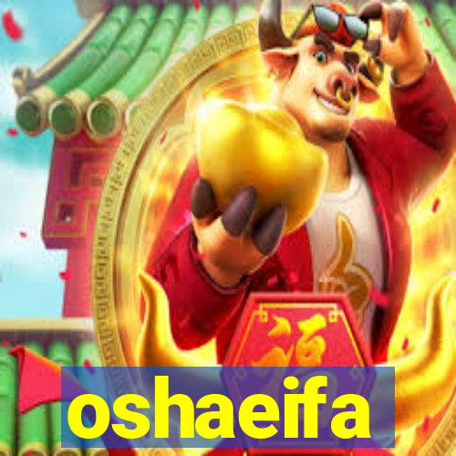 oshaeifa