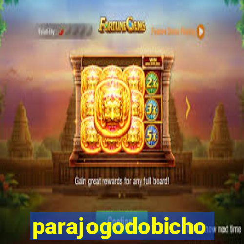 parajogodobicho