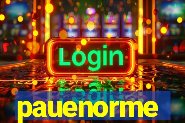 pauenorme