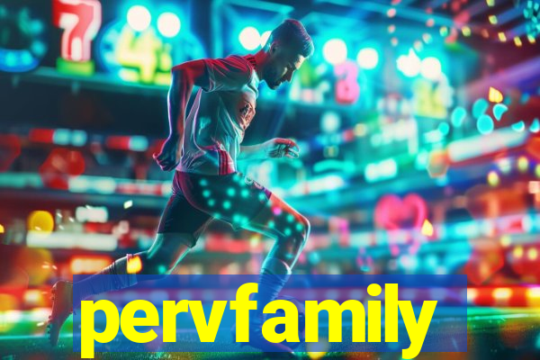 pervfamily