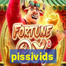 pissivids