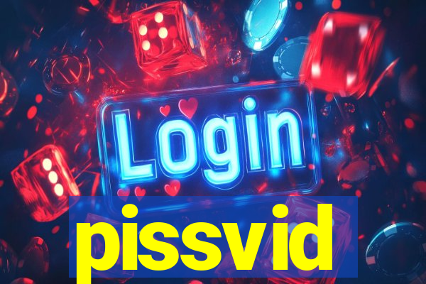 pissvid