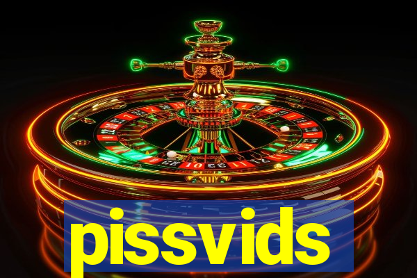 pissvids