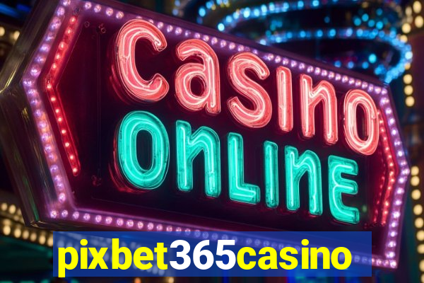 pixbet365casino