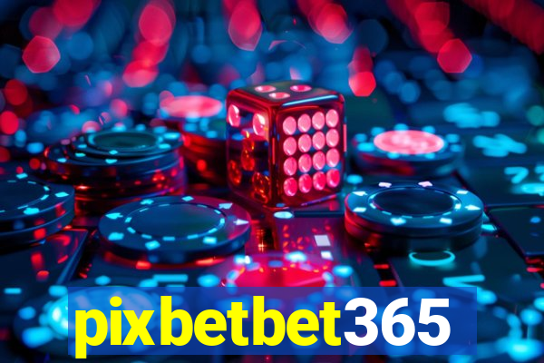 pixbetbet365