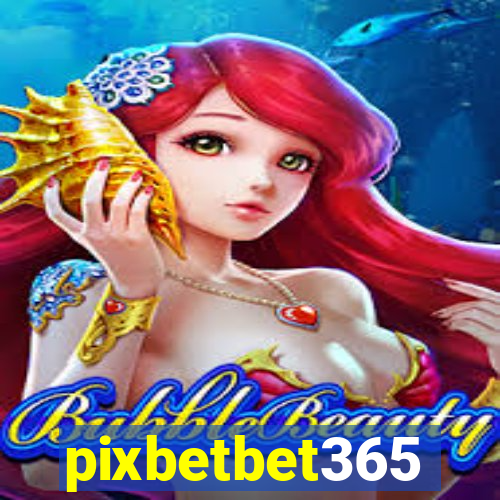 pixbetbet365