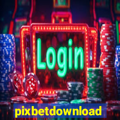 pixbetdownload