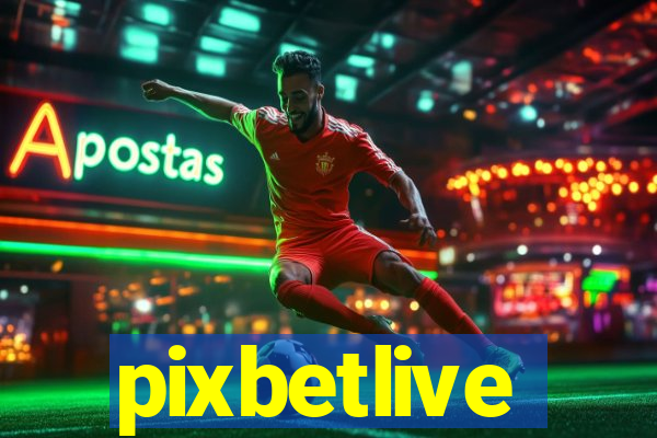 pixbetlive