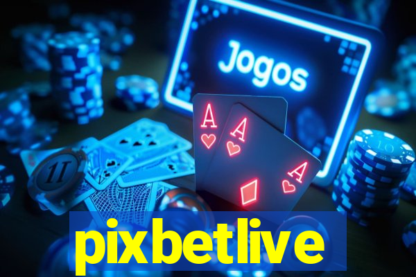 pixbetlive