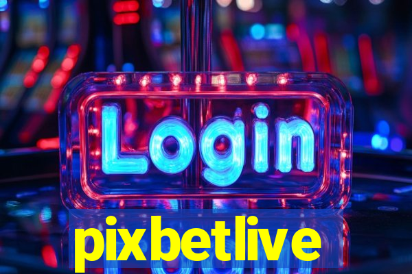 pixbetlive