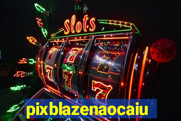 pixblazenaocaiu