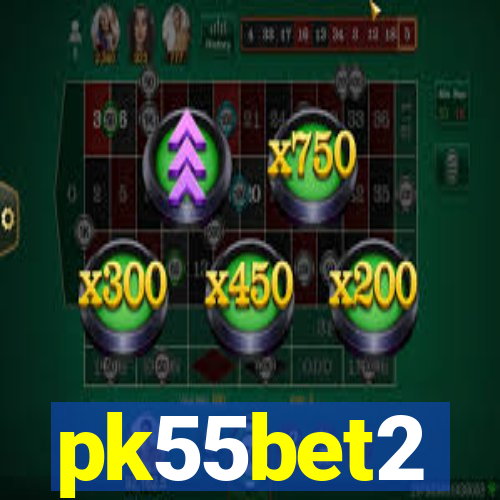 pk55bet2