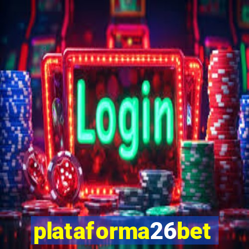 plataforma26bet