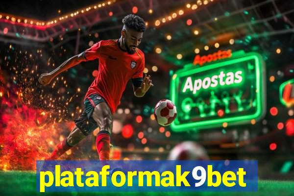 plataformak9bet