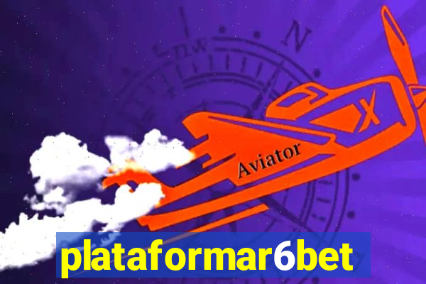 plataformar6bet