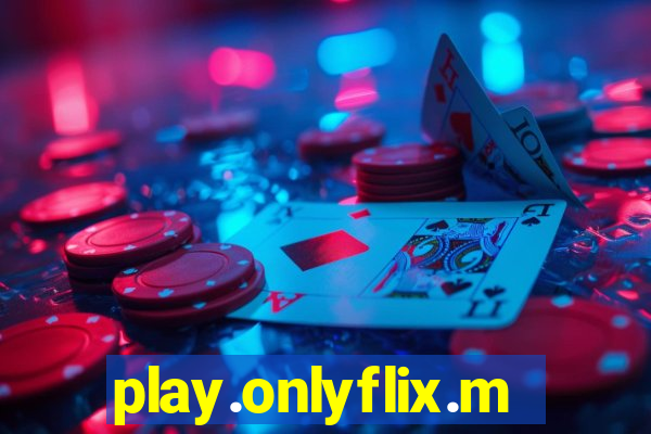 play.onlyflix.me