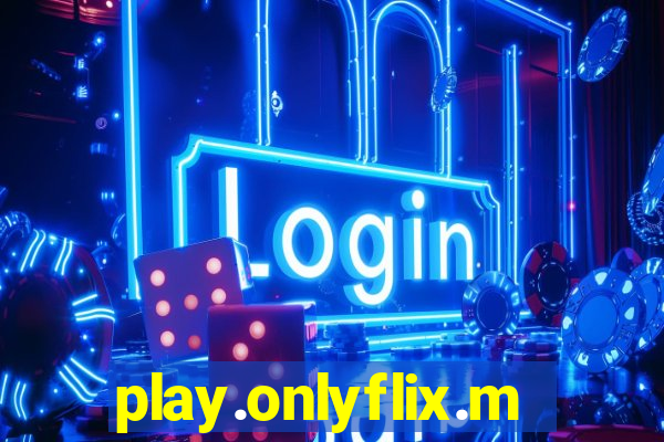 play.onlyflix.me