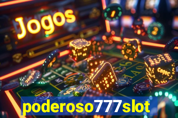 poderoso777slots