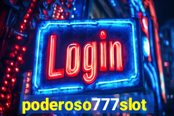 poderoso777slots