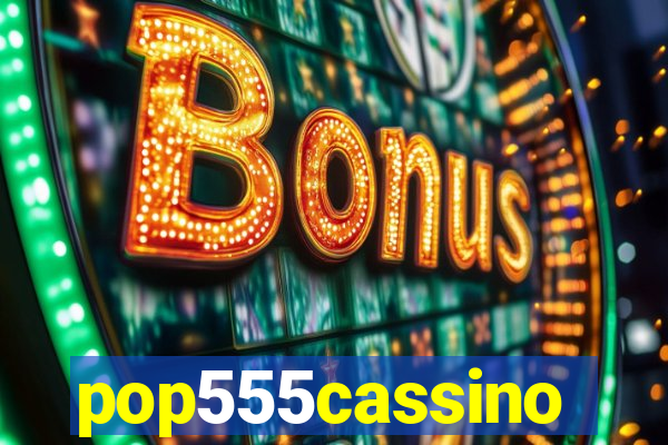 pop555cassino