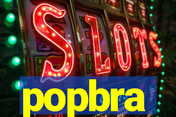 popbra