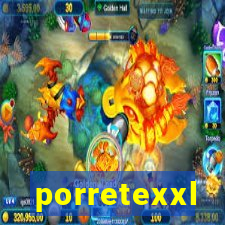 porretexxl