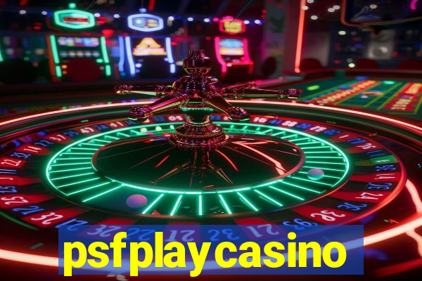 psfplaycasino