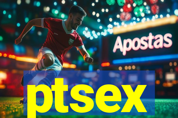 ptsex