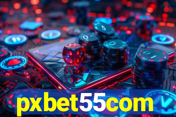 pxbet55com