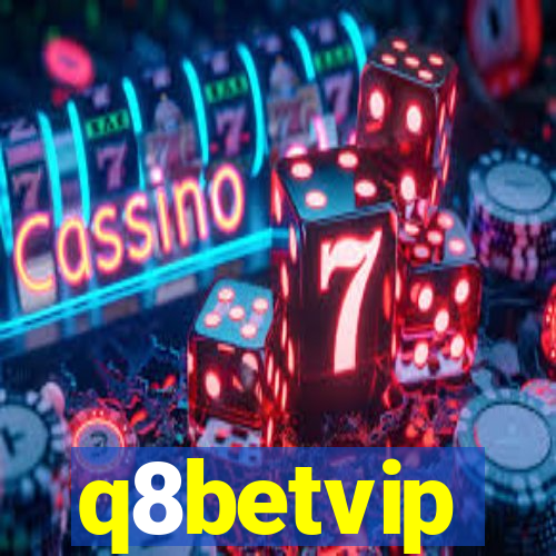 q8betvip