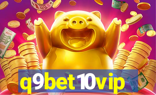 q9bet10vip