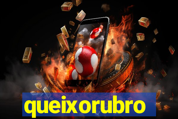 queixorubro