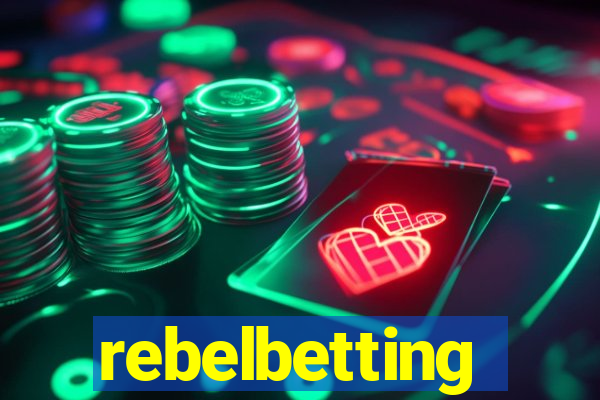 rebelbetting