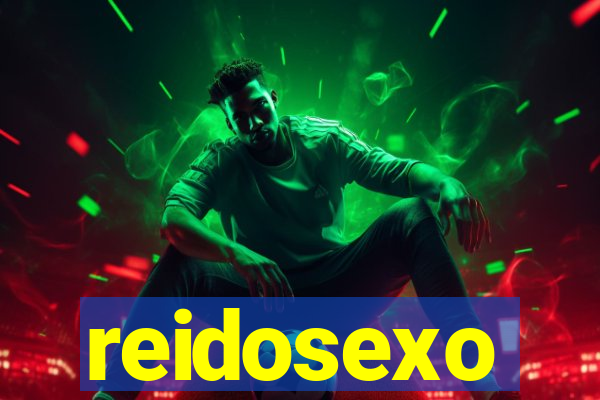 reidosexo