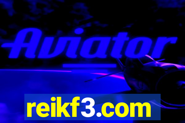 reikf3.com