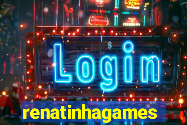 renatinhagames