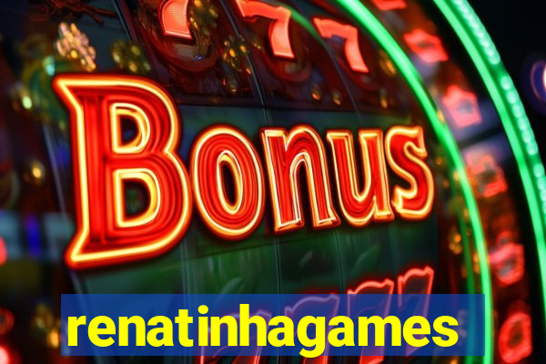 renatinhagames