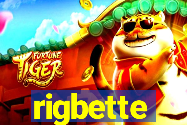 rigbette