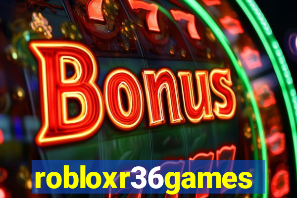 robloxr36games