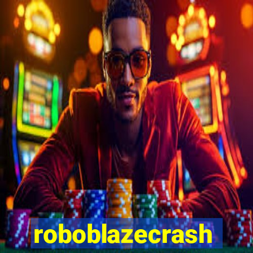 roboblazecrash