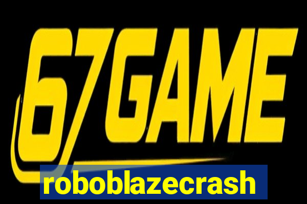 roboblazecrash