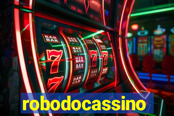 robodocassino