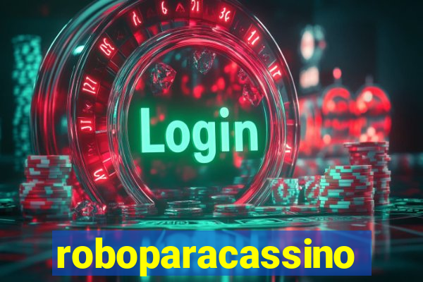 roboparacassino