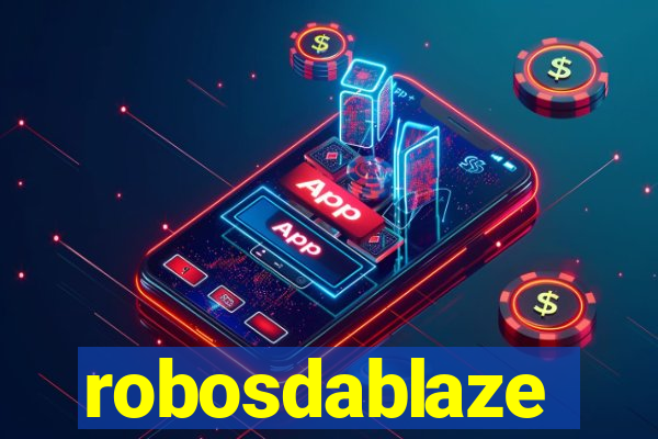 robosdablaze