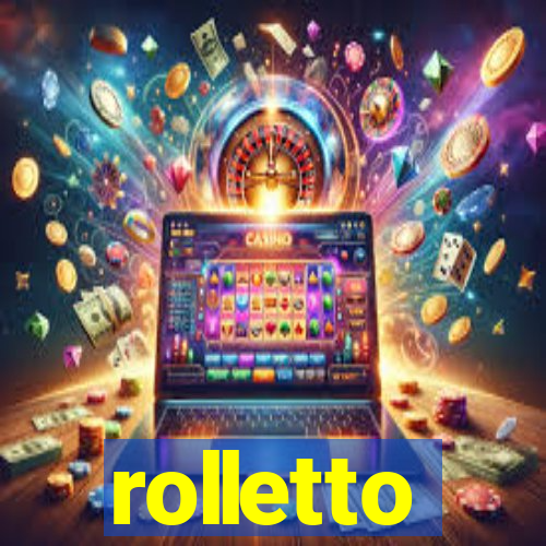 rolletto