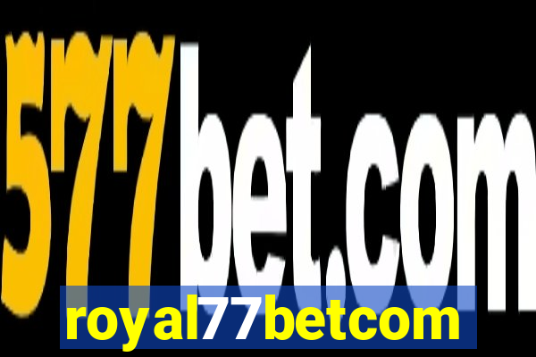 royal77betcom